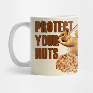 Protect Your Nuts Mug